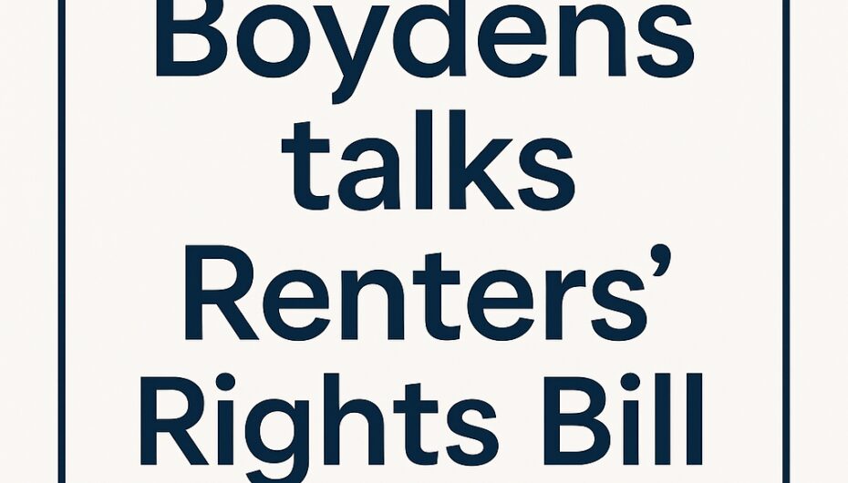 BOYDENS TALKS RENTERS' RIGHTS BILL News Post Image