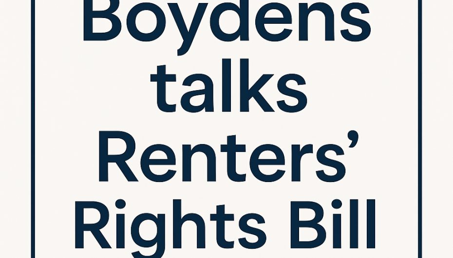BOYDENS TALKS RENTERS' RIGHTS BILL News Post Image